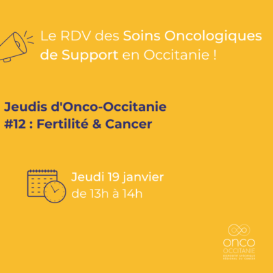 Jeudi d’Onco-Occitanie #12 : Fertilité et cancer
