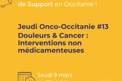 Jeudi Onco-Occitanie #13 : Douleurs & Cancer, interventions non médicamenteuses