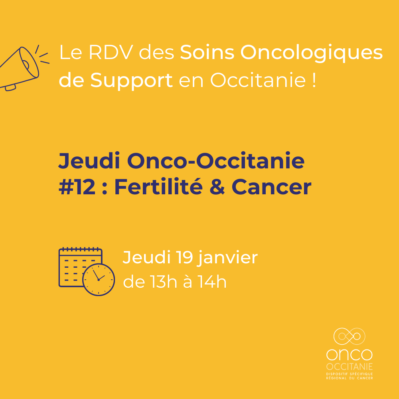 Jeudi Onco-Occitanie #12 : Fertilité et cancer