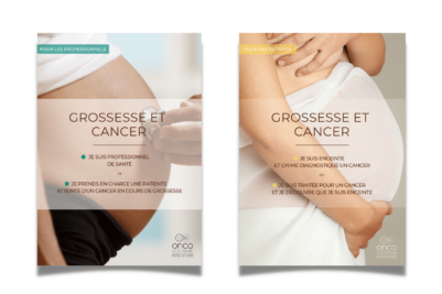 Nouveau : plaquettes d’information « Grossesse & Cancer »