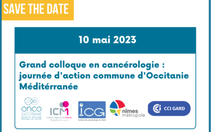 Grand colloque en cancérologie : journée d’action commune d’Occitanie Méditerranée