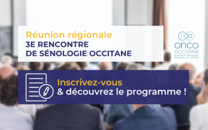 Réunion régionale 3e Rencontre de Sénologie Occitane