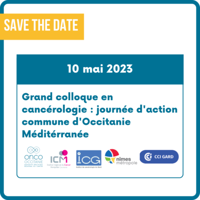 Grand colloque en Cancérologie : journée d’action commune d’Occitanie Méditerranée
