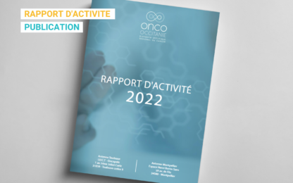 Rapport d’activité 2022 Onco-Occitanie