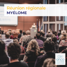 Réunion régionale Myélome