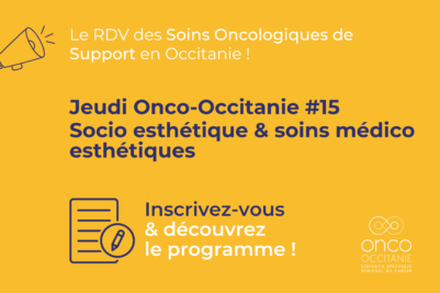 Jeudi Onco-Occitanie #15 : Socio esthétique & soins médico esthétiques