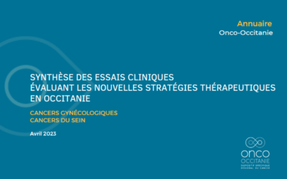 Annuaire des essais cliniques en Occitanie : cancers du sein et gynécologiques