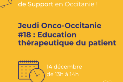 Jeudi Onco-Occitanie #18 : Education thérapeutique du patient