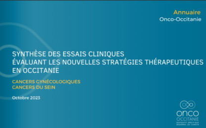 Mise à jour de l’annuaire régional des essais cliniques ouverts aux inclusions en Onco-Sénologie et Onco-Gynécologie