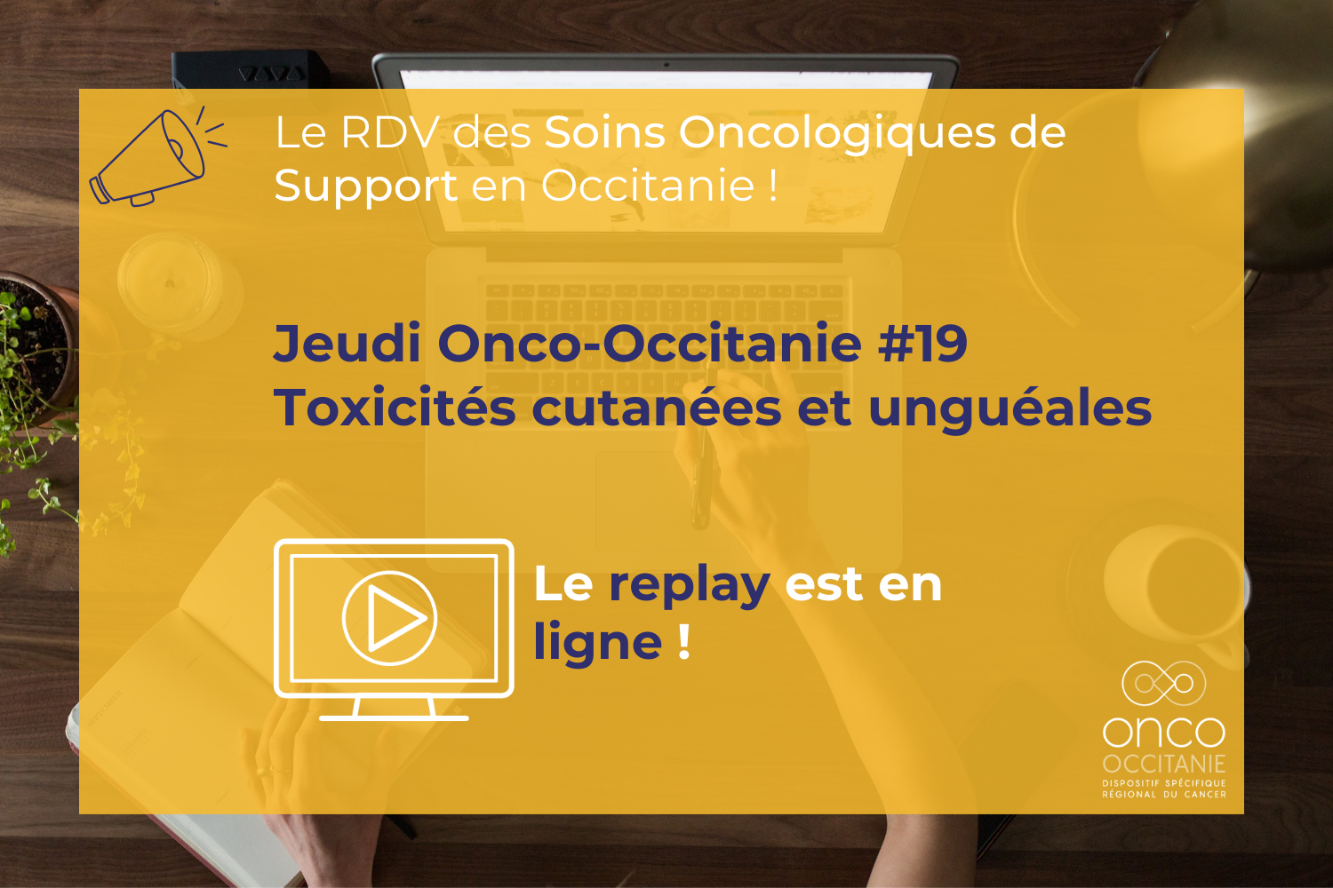 Jeudi Onco-Occitanie #19 Toxicités cutanées et unguéales : le replay est disponible !