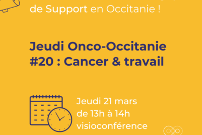 Jeudi Onco-Occitanie #20 : Cancer & travail