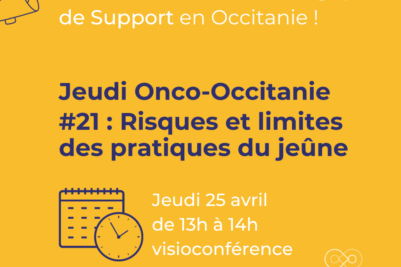 Jeudi Onco-Occitanie #21 : Risques et limites des pratiques du jeûne en oncologie