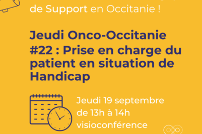 Jeudi Onco-Occitanie #22 : Prise en charge du patient en situation de handicap