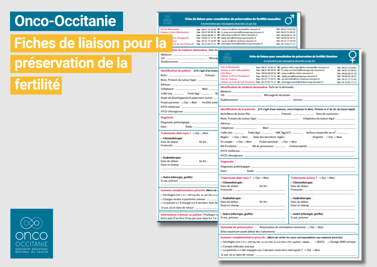 Les fiches de liaison pour la consultation de préservation de fertilité féminine et masculine ont été mises à jour.