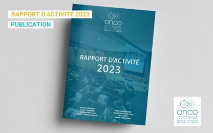 Rapport d’activité Onco-Occitanie 2023