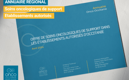Mise à jour de l’annuaire : dispositif « Soins Oncologique de Support » en Occitanie