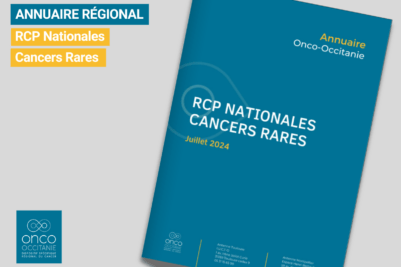 Annuaire des RCP nationales des réseaux de cancers rares labellisés par l’Institut National du Cancer