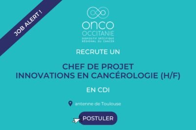 Onco-Occitanie recrute un Chef de Projet Innovations en Cancérologie (H/F)