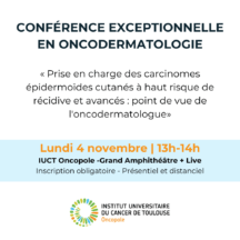 Conférence exceptionnelle en oncodermatologie