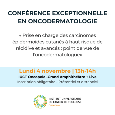 Conférence exceptionnelle en oncodermatologie