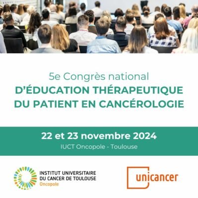 5e Congrès National d’éducation thérapeutique du patient en cancérologie