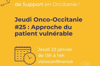 Jeudi Onco-Occitanie #25 : Approche du patient vulnérable