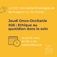 Jeudi Onco-Occitanie #26 : Ethique au quotidien dans le soin