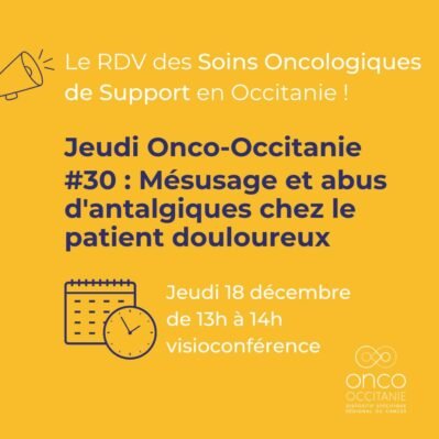 Jeudi Onco-Occitanie #30 : Mésusage et abus d’antalgiques chez le patient douloureux