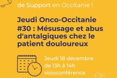 Jeudi Onco-Occitanie #30 : Mésusage et abus d’antalgiques chez le patient douloureux