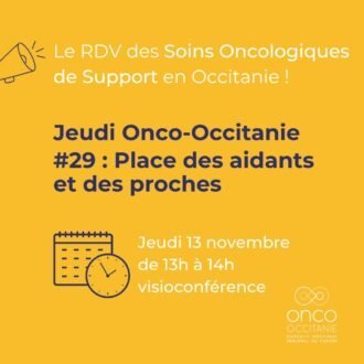 Jeudi Onco-Occitanie #29 : Place des aidants et des proches