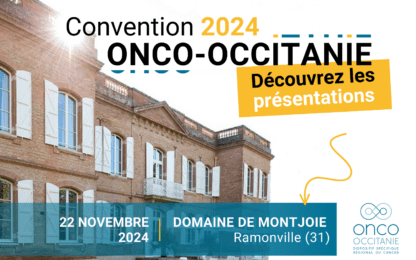 Convention Onco-Occitanie : les présentations sont disponibles !