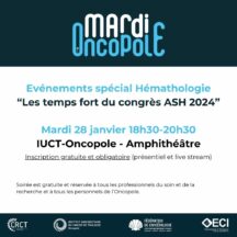 Evénements spécial Hématologie : « Les temps forts du Congrès ASH 2024 »