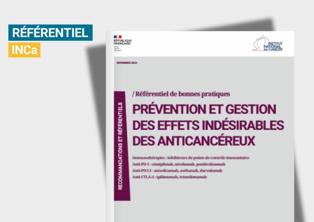 Référentiel INCa : prévention et la gestion des effets indésirables des ...