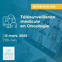 Webinaire Télésurveillance médicale en Oncologie