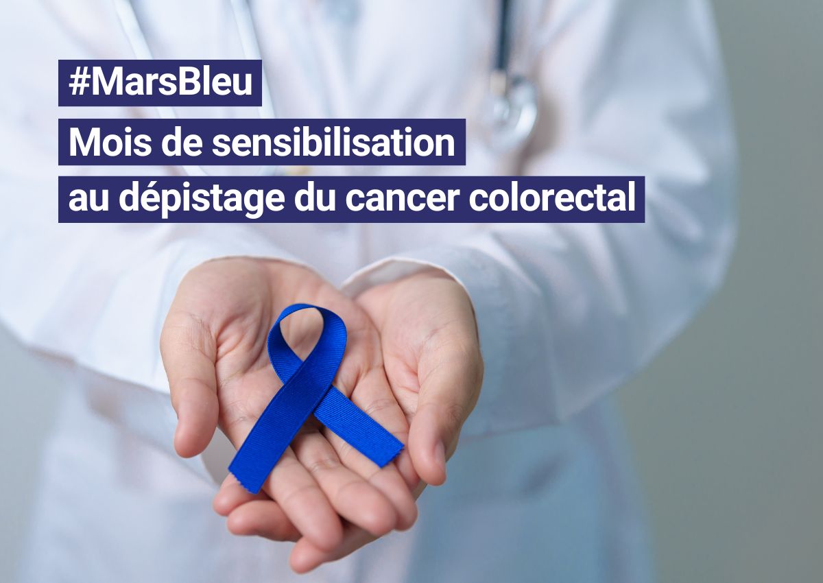 #MarsBleu : mois de sensibilisation au dépistage du cancer colorectal