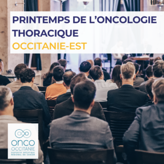 Printemps de l’Oncologie Thoracique Occitanie-Est 2025