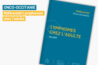 Mise à jour du référentiel Lymphomes chez l’adulte 2025