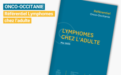 Mise à jour du référentiel Lymphomes chez l’adulte 2025