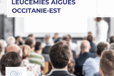 Réunion Régionale Leucémies Aigues Occitanie-Est