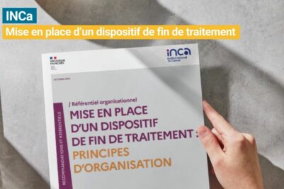 Référentiel : Mise en place d’un dispositif de fin de traitement : principes d’organisation – INCa