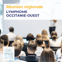 Réunion Régionale Lymphome Occitanie-Ouest 2026