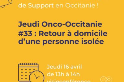 Jeudi Onco-Occitanie #33 : Retour à domicile d’une personne isolée