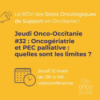 Jeudi Onco-Occitanie #32 : Oncogériatrie et PEC palliative : quelles sont les limites ?