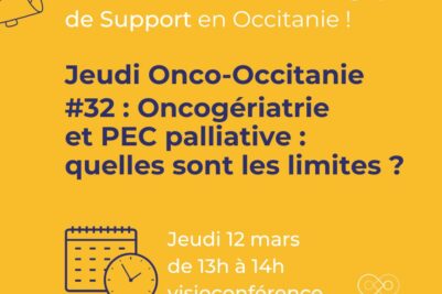 Jeudi Onco-Occitanie #32 : Oncogériatrie et PEC palliative : quelles sont les limites ?