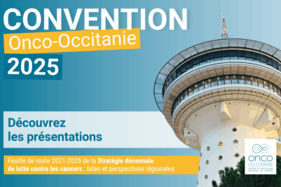 Convention Onco-Occitanie 2025 : les présentations sont disponibles !