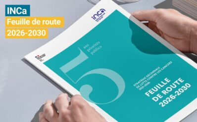 INCa : Publication de la seconde feuille de route 2026-2030