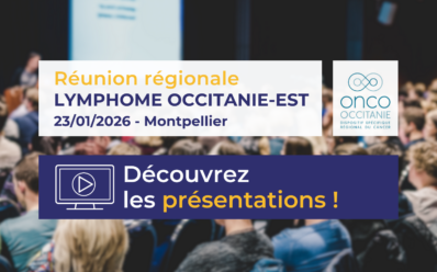 Réunion Régionale Lymphome Occitanie-Est 2026: les présentations sont disponibles !