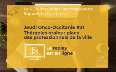 Jeudi Onco-Occitanie #31 : Thérapies orales à domicile : place des professionnels de la ville