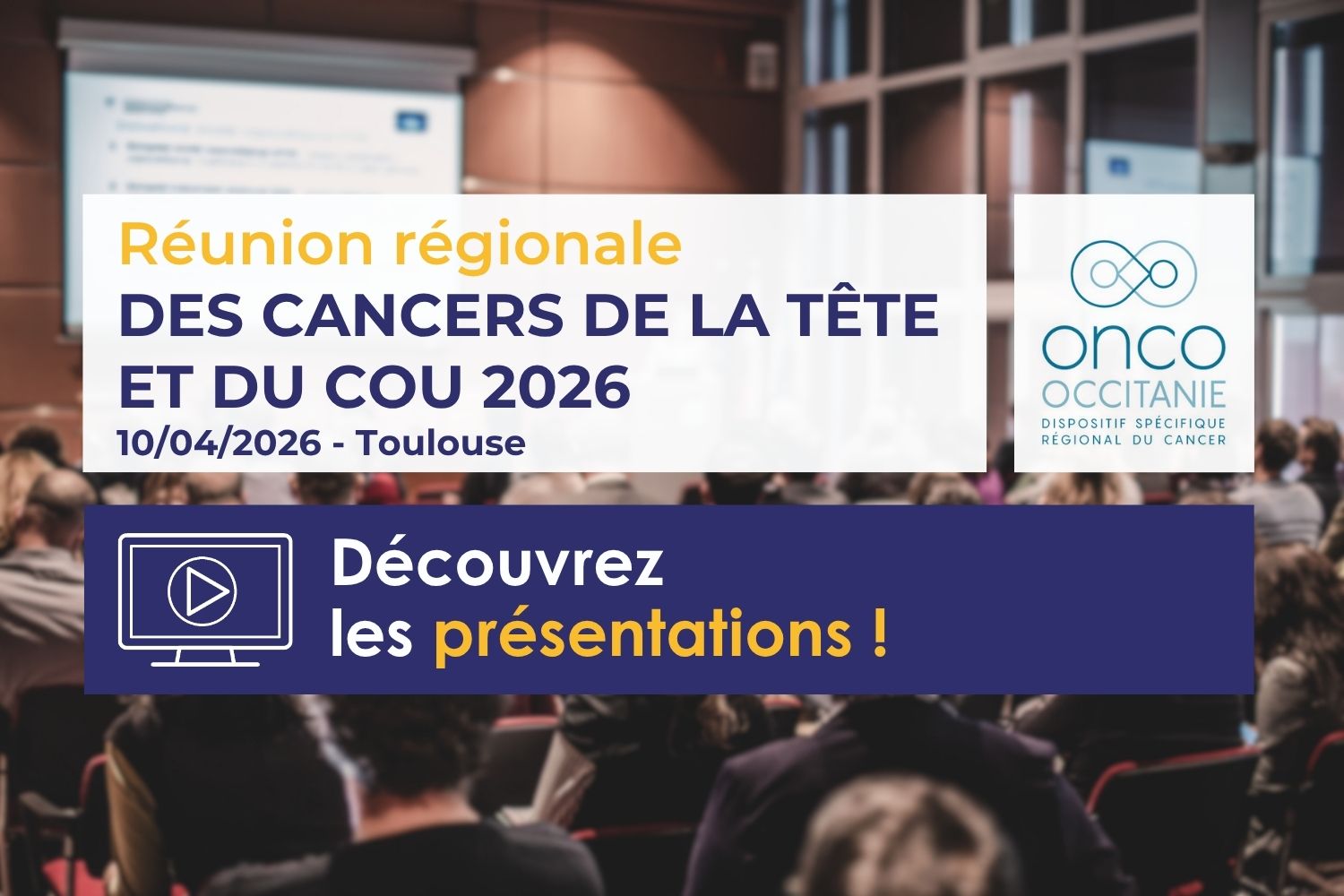 Réunion Régionale des Cancers de la Tête et du cou 2026 : les ...