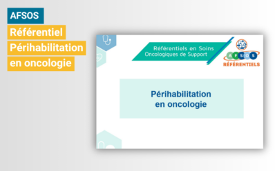 Périhabilitation en oncologie : référentiel AFSOS
